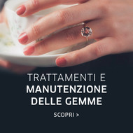 Trattamenti e Manutenzione delle gemme